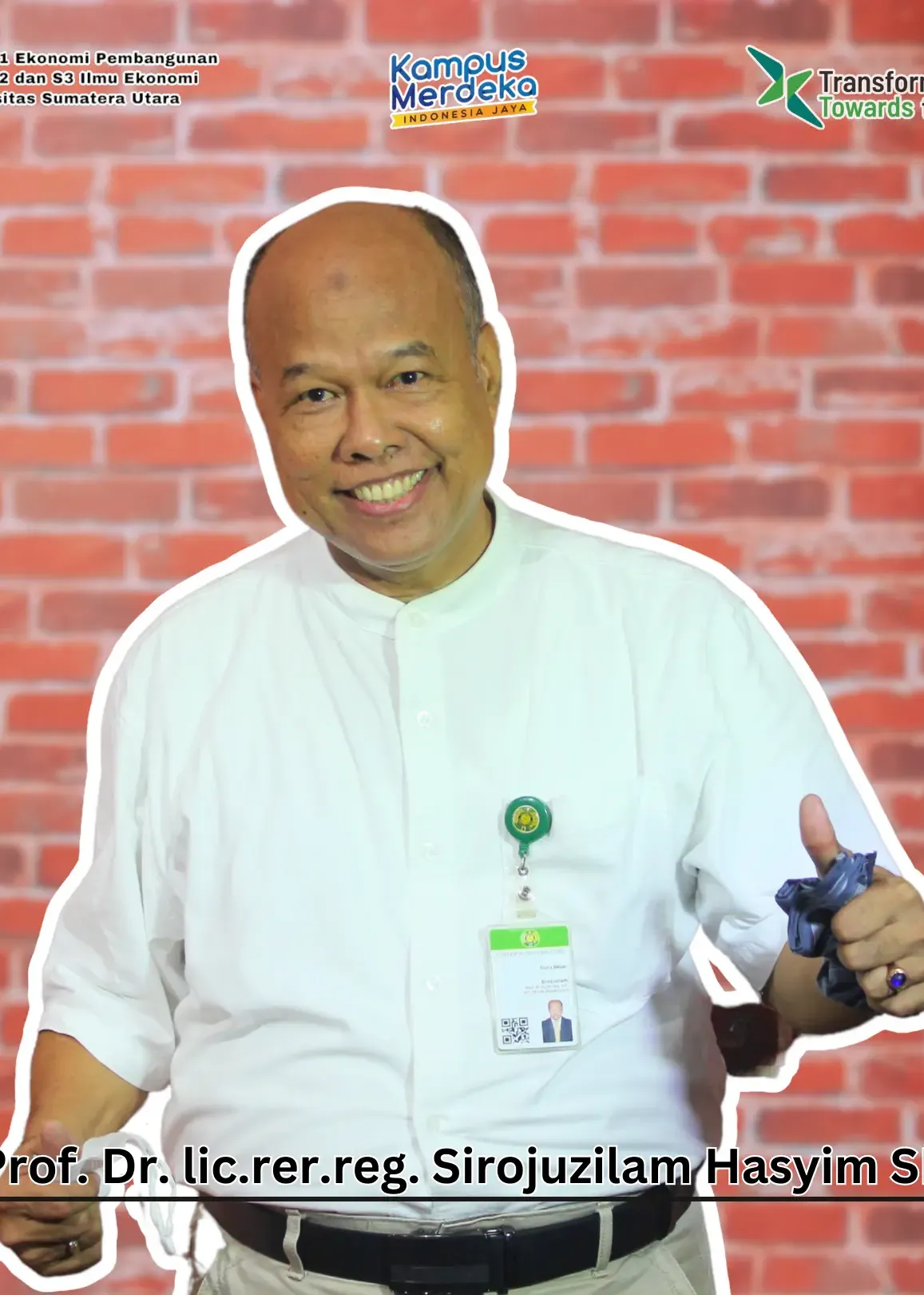 Prof. Dr. lic.rer.reg. Sirojuzilam Hasyim, S.E.